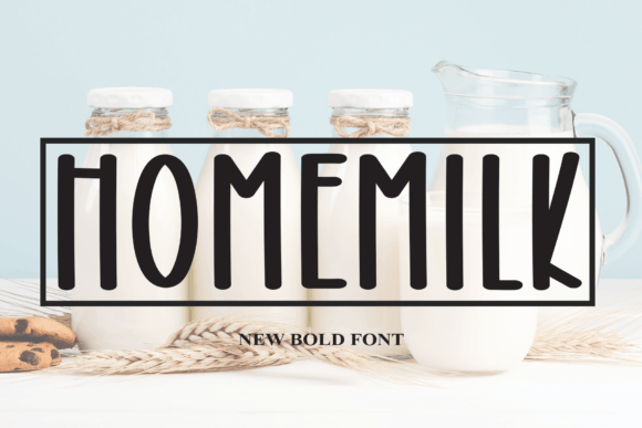Homemilk: The Bold Font That Elevates Your Digital Brand