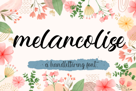 Melancolise: A Script Font That Makes Your Brand Feel Thoughtful & True