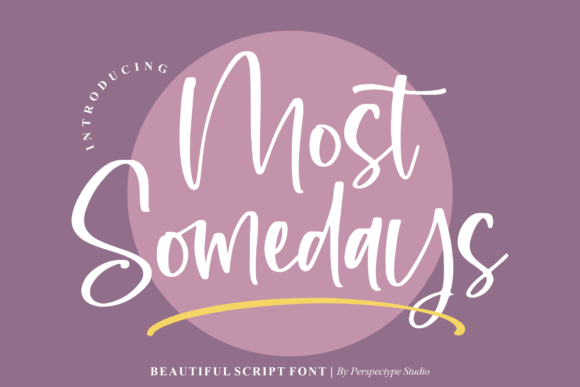 Most Somedays: A Font That Elevates Your Brand