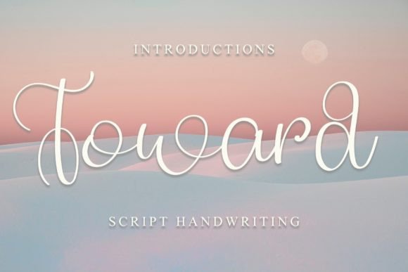 Toward: A Handwritten Script Font That Feels Like a Wedding Invitation—Even for Your Next Sale